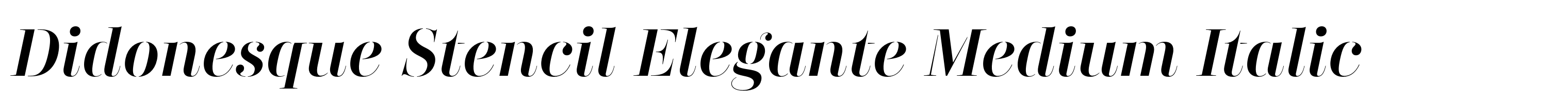 Didonesque Stencil Elegante Medium Italic